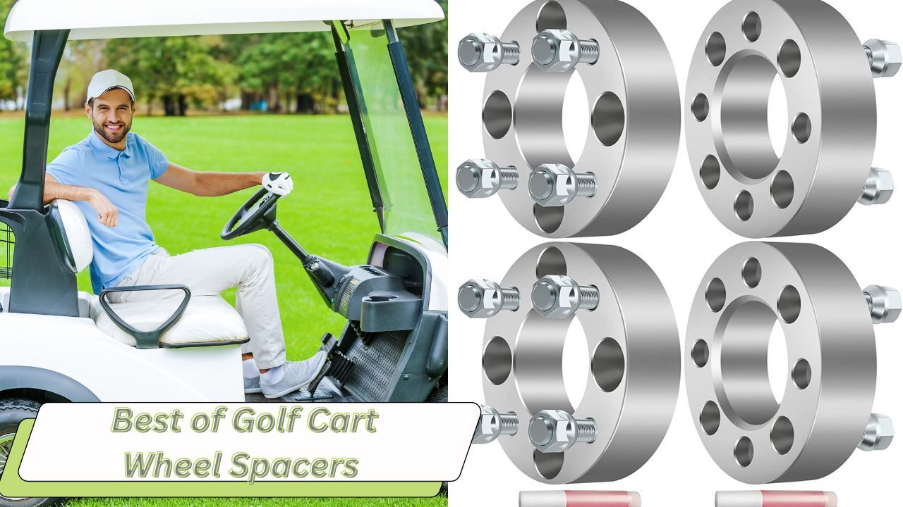 Best Golf Cart Wheel Spacers Get Your Cart Rolling Now