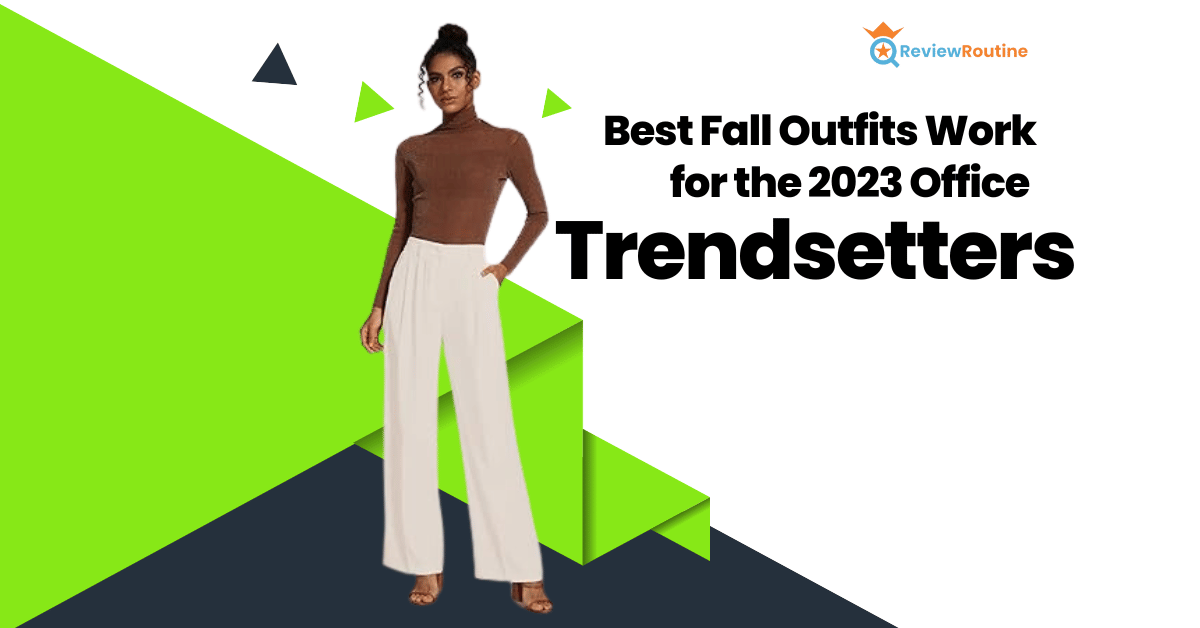 Fall Work Outfits 2023 Cute Fall Work Outfits 2023